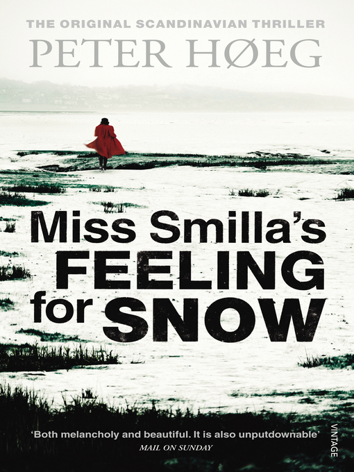 Title details for Miss Smilla's Feeling for Snow by Peter Høeg - Wait list